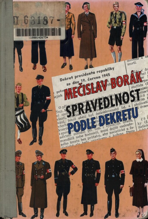 Spravedlnost podle dekretu: retribuční soudnictví v ČSR a Mimořádný lidový soud v Ostravě (1945-1948)