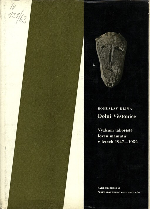 Dolní Věstonice: výzkum tábořiště lovců mamutů v letech 1947-1952