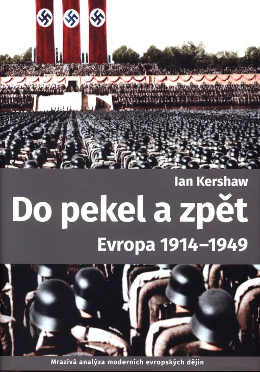 Do pekel a zpět :Evropa 1914-1949