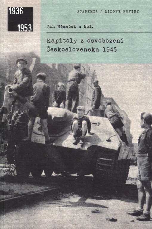 Kapitoly z osvobození Československa 1945