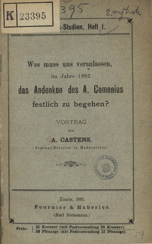 Was muss uns veranlassen, im Jahre 1892 das Andenken des A. Comenius festlich zu begehen?