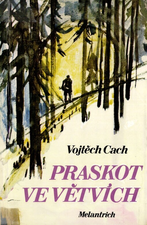 Praskot ve větvích.1. kniha,Na květ.