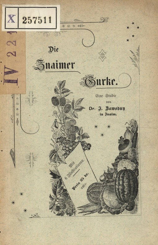 Die Znaimer Gurke :eine Studie