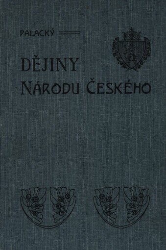 Dějiny národu českého v Čechách a v Moravě