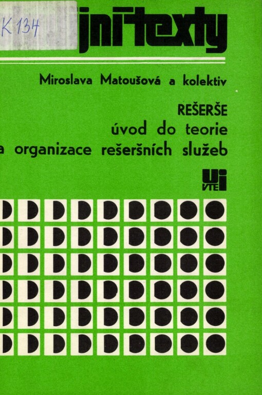 Rešerše :úvod do teorie a organizace rešeršních služeb