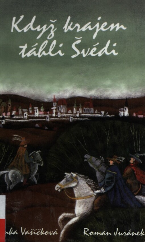 Když krajem táhli Švédi