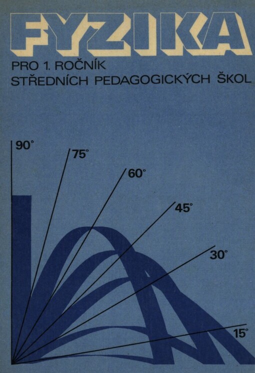 Fyzika pro 1. ročník středních pedagogických škol