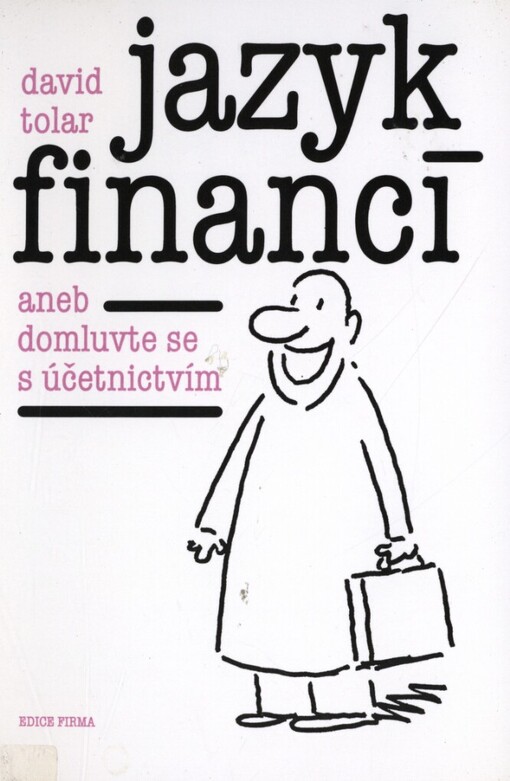 Jazyk financí aneb domluvte se s účetnictvím