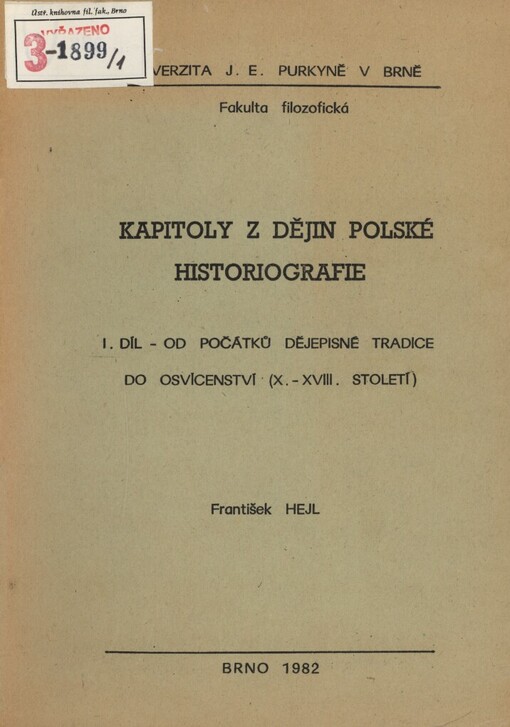 Kapitoly z dějin polské historiografie.Díl 1,Od počátků dějepisné tradice do osvícenství : 10.-18. století