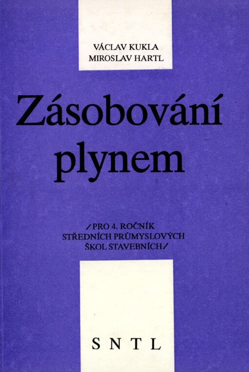 Zásobování plynem: Učebnice pro 4. roč. stř. prům. škol stavebních, stud. obor techn. zařízení budov