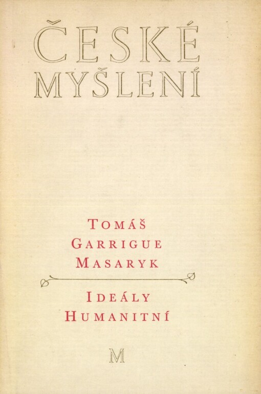 Ideály humanitní: Problém malého národa ; Demokratism v politice