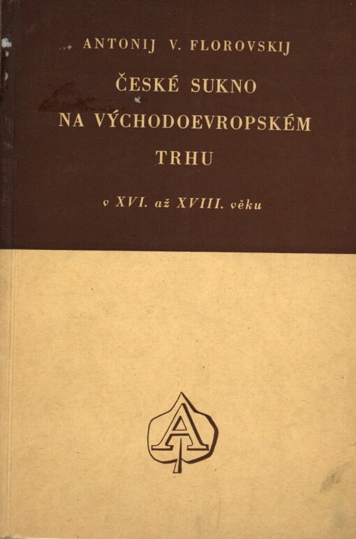 České sukno na východoevropském trhu v XVI. až XVIII. věku
