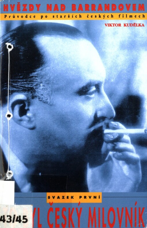 Hvězdy nad Barrandovem: průvodce po starších českých filmech