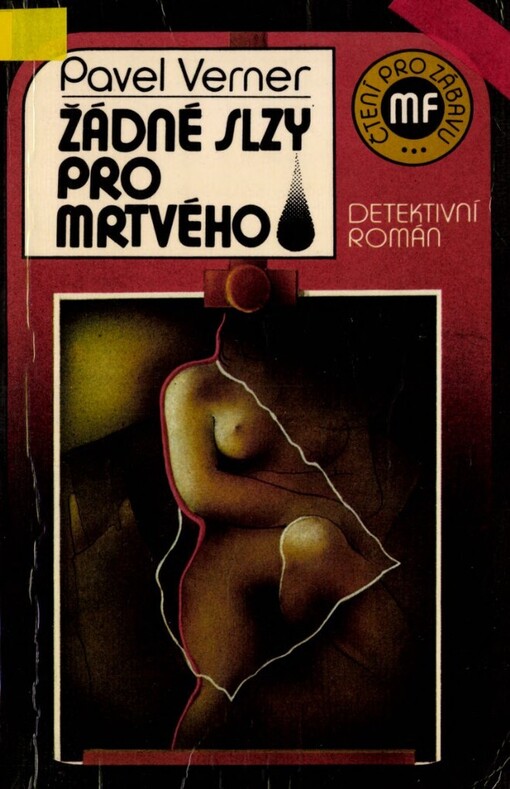 Žádné slzy pro mrtvého: detektivní román