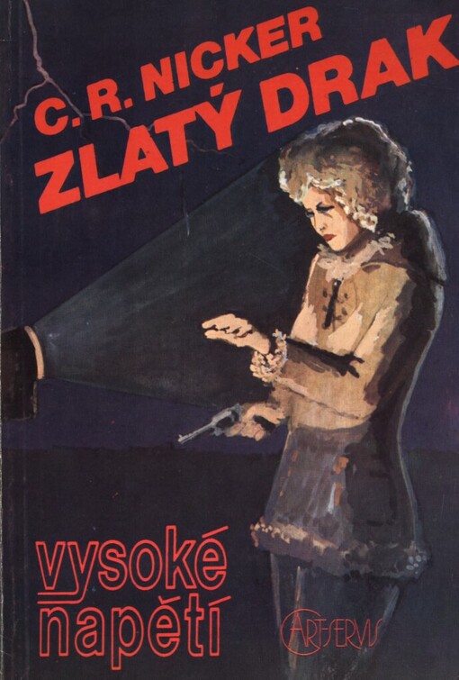 Zlatý drak: Dobrodružný příběh o nebezpečné výpravě za bájným zlatým pokladem Čingizchána