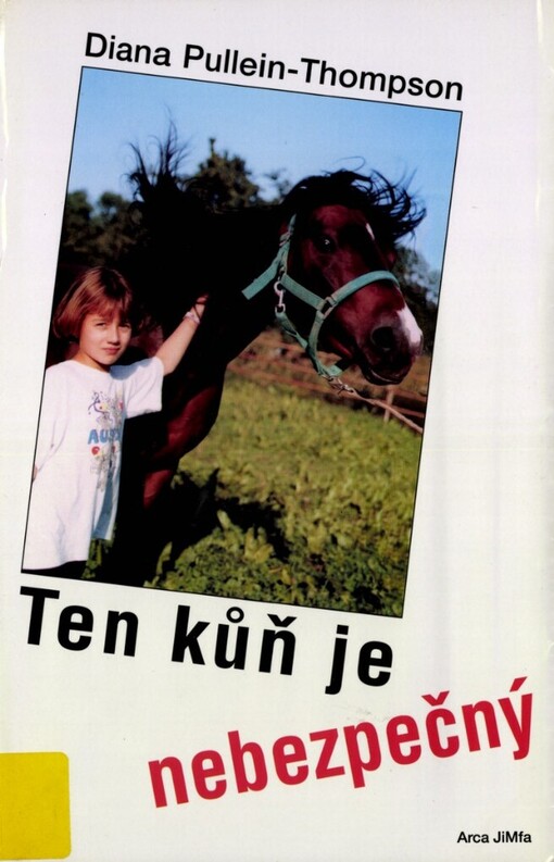 Ten kůň je nebezpečný
