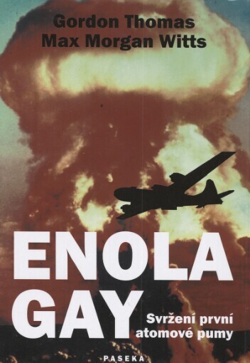 Enola Gay: svržení první atomové pumy