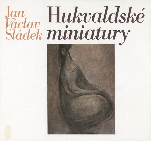 Hukvaldské miniatury :památce Leoše Janáčka