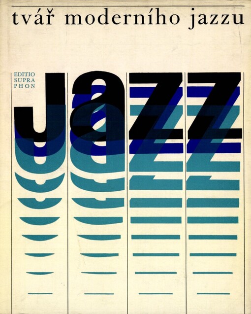 Tvář moderního jazzu: jazz