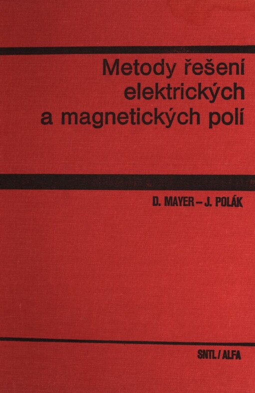 Metody řešení elektrických a magnetických polí :vysokošk. učebnice pro elektrotechn. fakulty