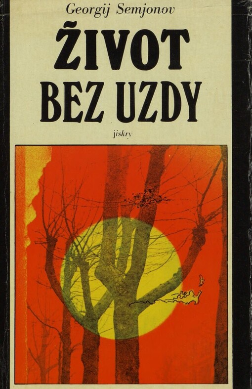 Život bez uzdy