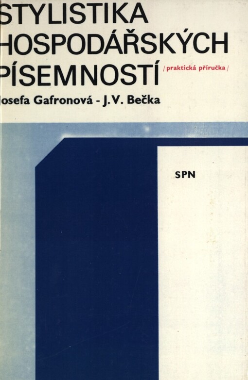 Stylistika hospodářských písemností :praktická příručka