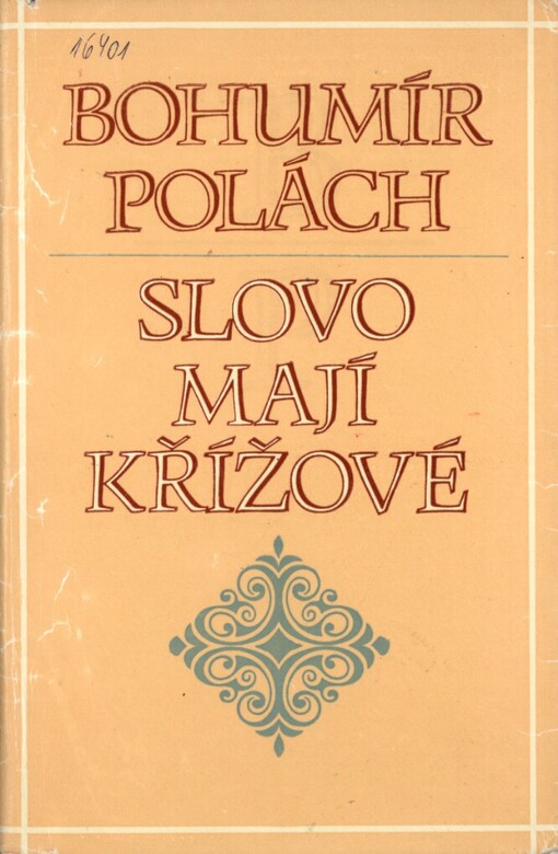 Slovo mají Křížové :rozmarné povídání z nepříliš dávného starověku