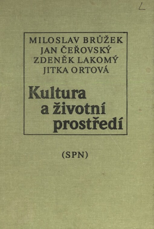 Kultura a životní prostředí: celost. vysokošk. příručka pro stud. filozof. fakult