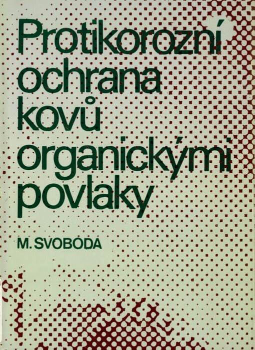 Protikorozní ochrana kovů organickými povlaky