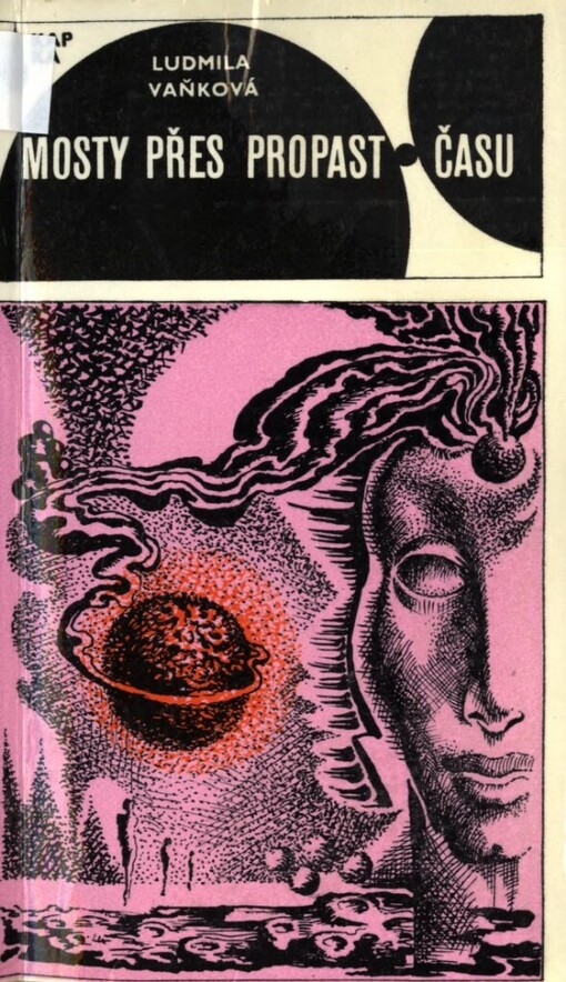 Mosty přes propast času : vědeckofantastický román