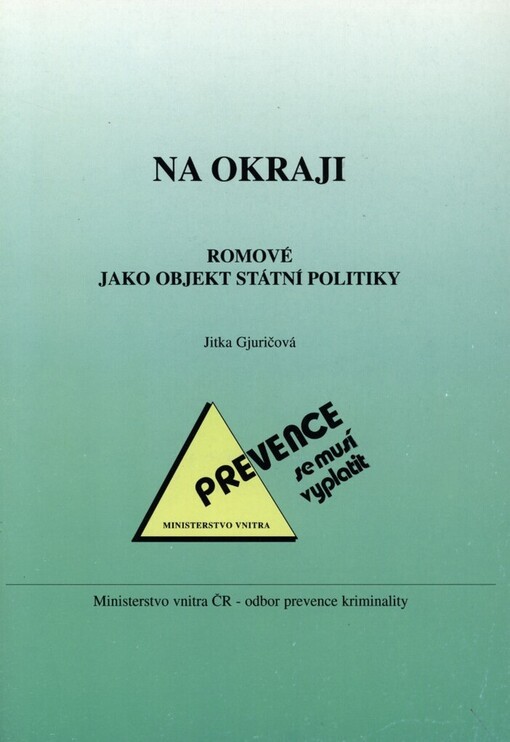 Na okraji: Romové jako objekt státní politiky