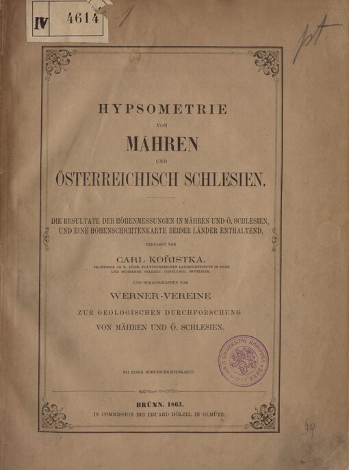 Hypsometrie von Mähren und Österreichisch Schlesien :die Resultate der Höhenmessungen in Mähren und Ö. Schlesien, und eine Höhenschichtenkarte beider Länder enthaltend