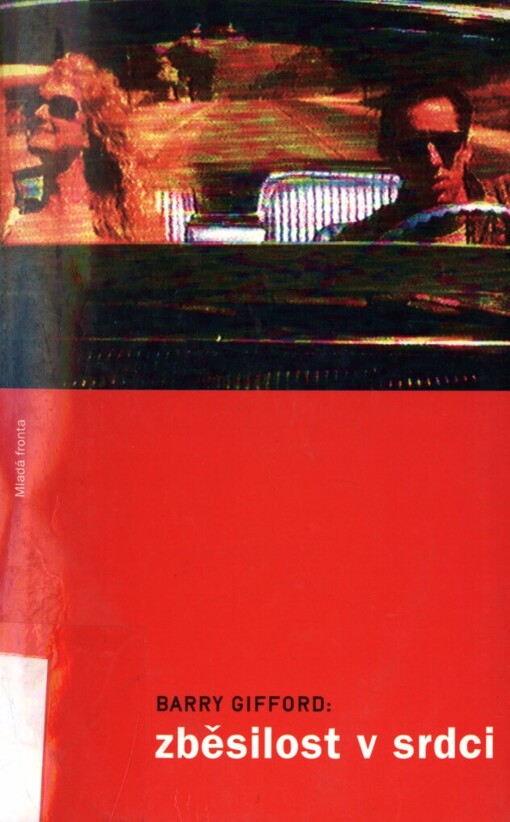 Zběsilost v srdci: příběh Námořníka a Luly