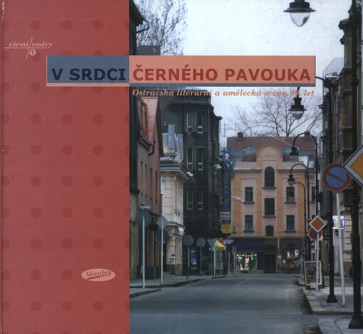 V srdci Černého pavouka: ostravská literární umělecká scéna 90. let