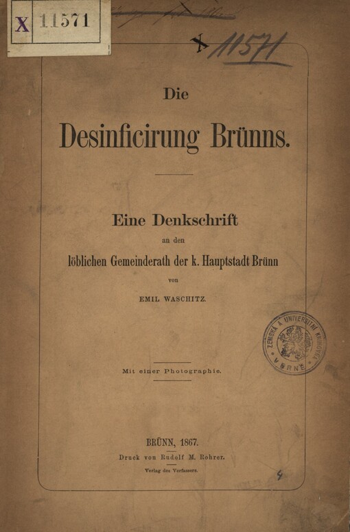 Desinficirung Brünns: eine Denkschrift an den löblichen Gemeinderath der k. Hauptstadt Brünn
