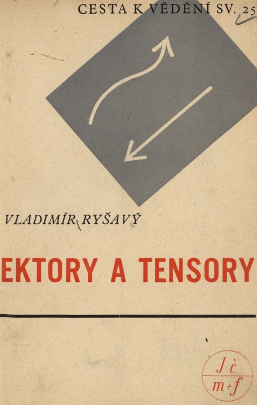 Vektory a tensory :(elementární úvod)