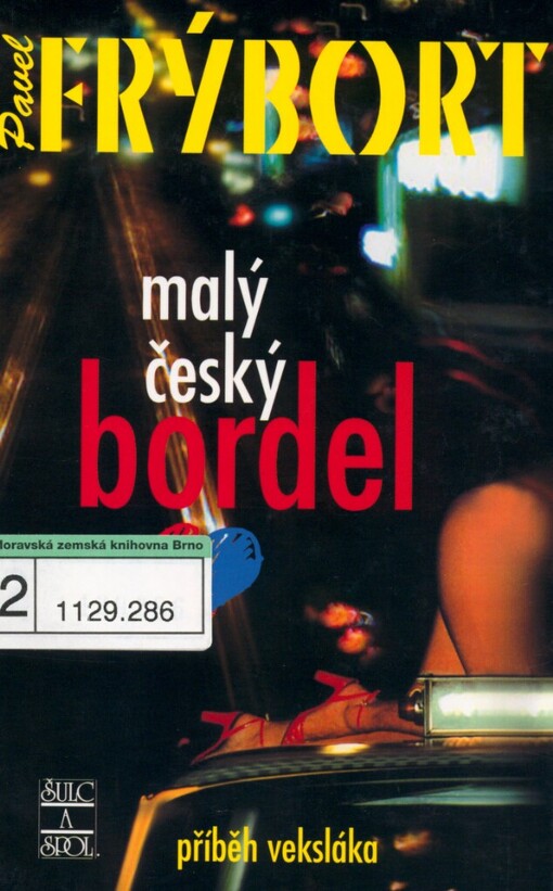 Malý český bordel: [příběh veksláka], 3. vyd.