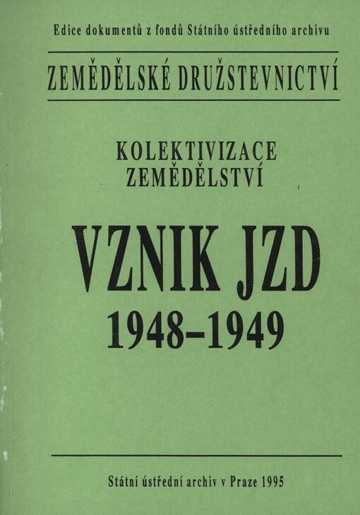 Zemědělské družstevnictví: kolektivizace zemědělství