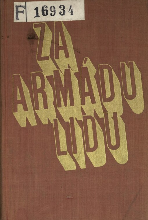 Za armádu lidu :sborník dokumentů k bojovým tradicím našeho lidu a vojen. politice KSČ 1918-1945