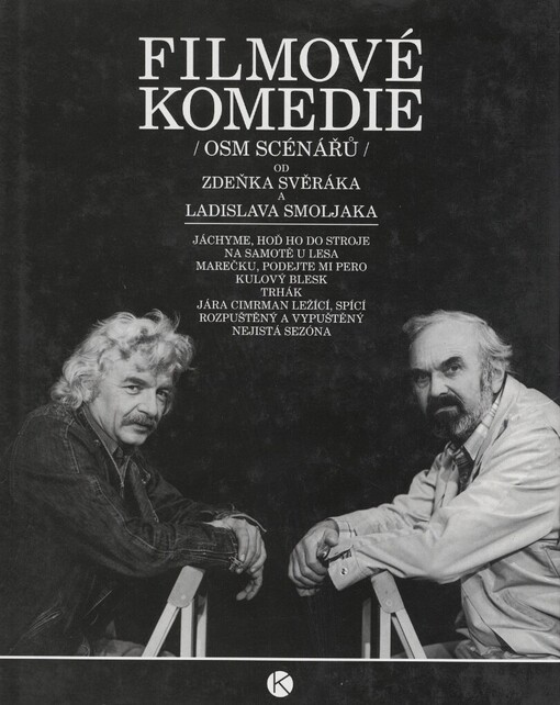 Filmové komedie (osm scénářů) Zdeňka Svěráka a Ladislava Smoljaka