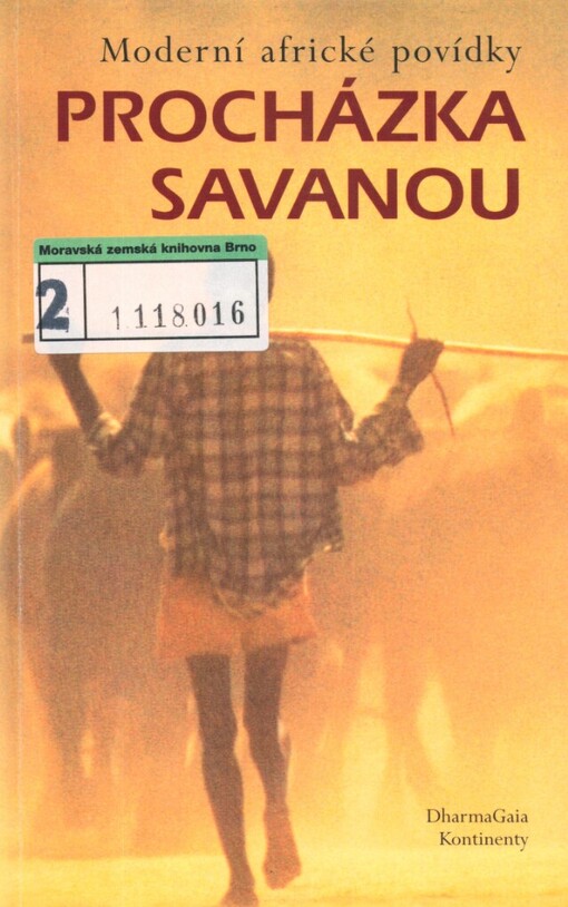 Procházka savanou: moderní africké povídky ; [z anglických originálů přeložil a předmluvou a medailonky autorů opatřil Vladimír Klíma]