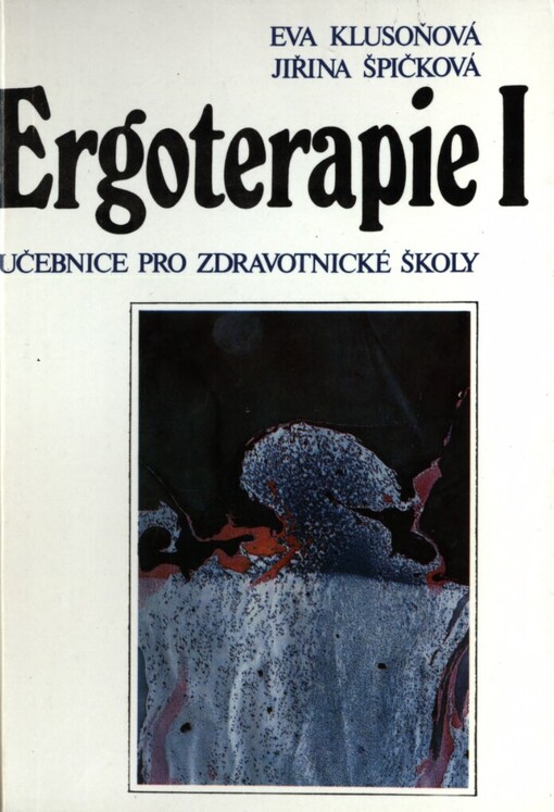 Ergoterapie I: učebnice pro zdravotnické školy