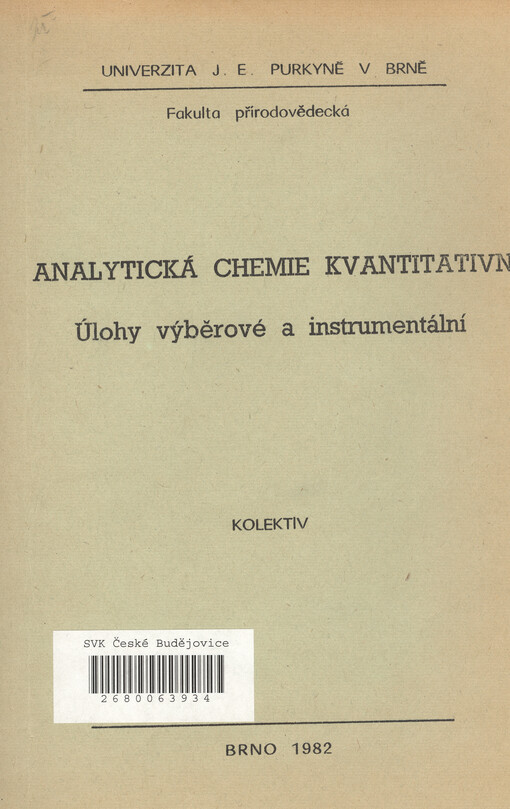 Analytická chemie kvantitativní :úlohy výběrové a instrumentální
