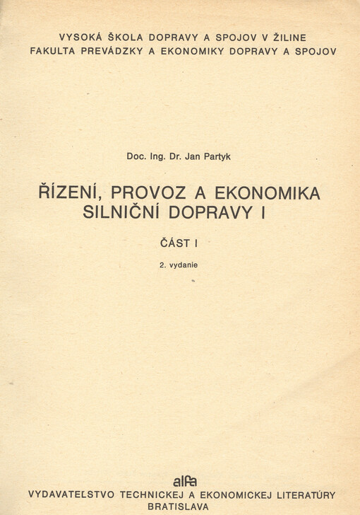 Řízení, provoz a ekonomika silniční dopravy I. Část I