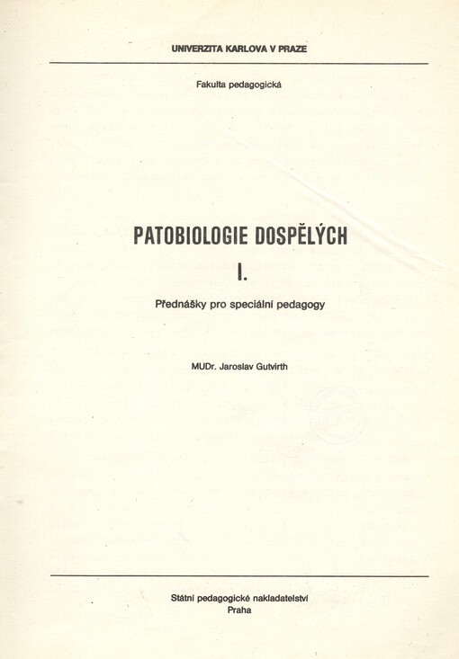 Patobiologie dospělých :přednášky pro speciální pedagogy.I
