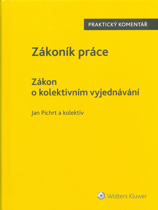 Zákoník práce ; Zákon o kolektivním vyjednávání