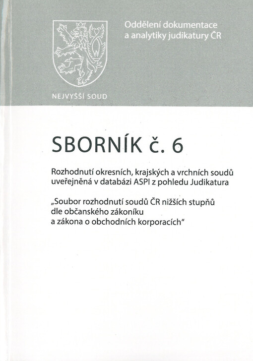 Sborník : rozhodnutí okresních, krajských a vrchních soudů uveřejněná v databázi ASPI v pohledu Judikatura - 
