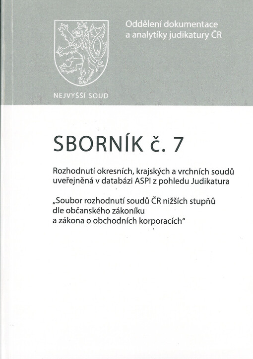 Sborník : rozhodnutí okresních, krajských a vrchních soudů uveřejněná v databázi ASPI v pohledu Judikatura - 
