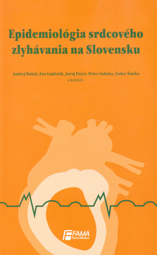 Epidemiológia srdcového zlyhávania na Slovensku = Epidemiology of heart failure in Slovakia