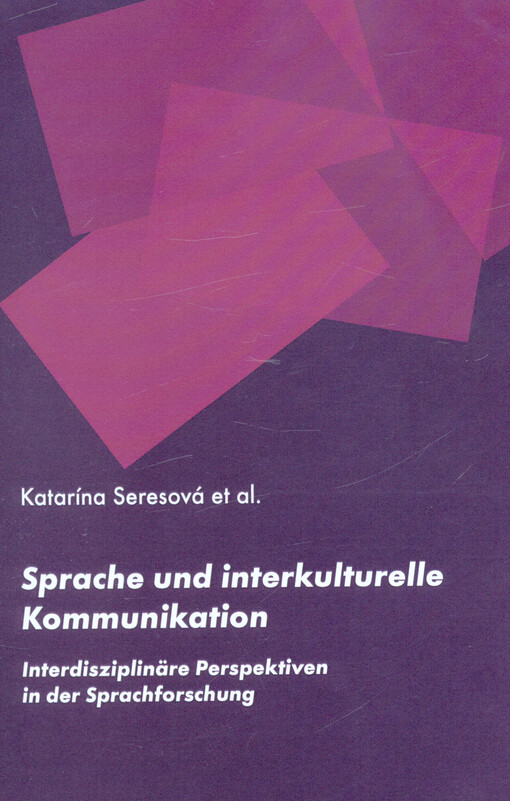 Sprache und interkulturelle Kommunikation : interdisziplinäre Perspektiven in der Sprachforschung